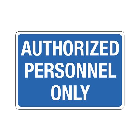 Authorized Personnel Only 10" x 14" Sign